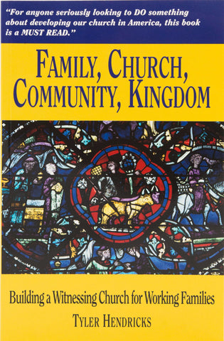 Family, Church, Community, Kingdom