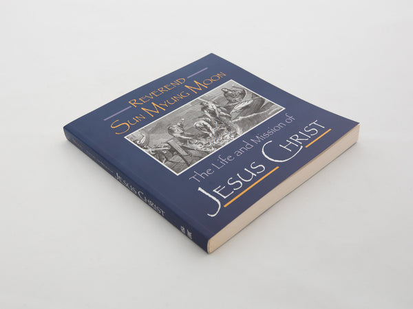 The Life and Mission of Jesus Christ