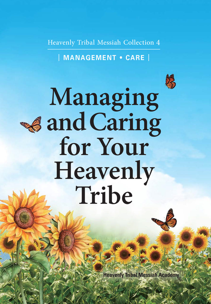 Managing and Caring for Your Heavenly Tribe