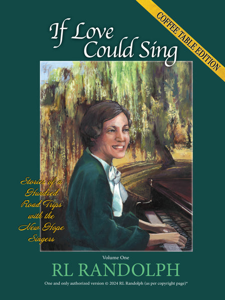 If Love Could Sing: Stories of a Hundred Road Trips