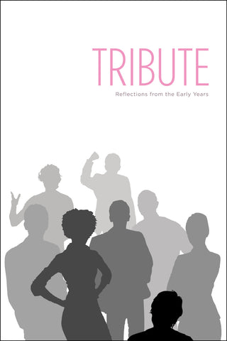 Tribute - Reflections from the Early Years