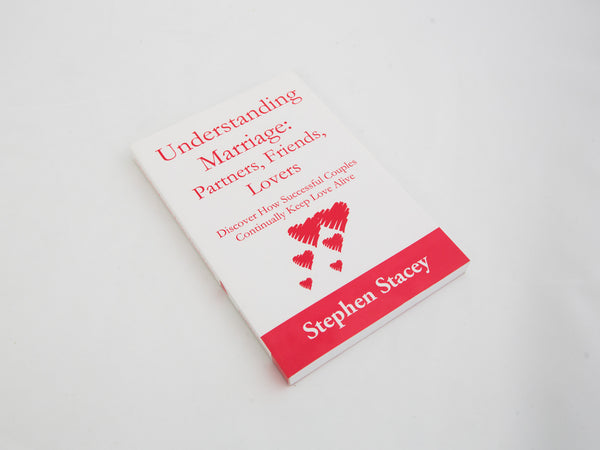 Understanding Marriage: Partners, Friends, Lovers
