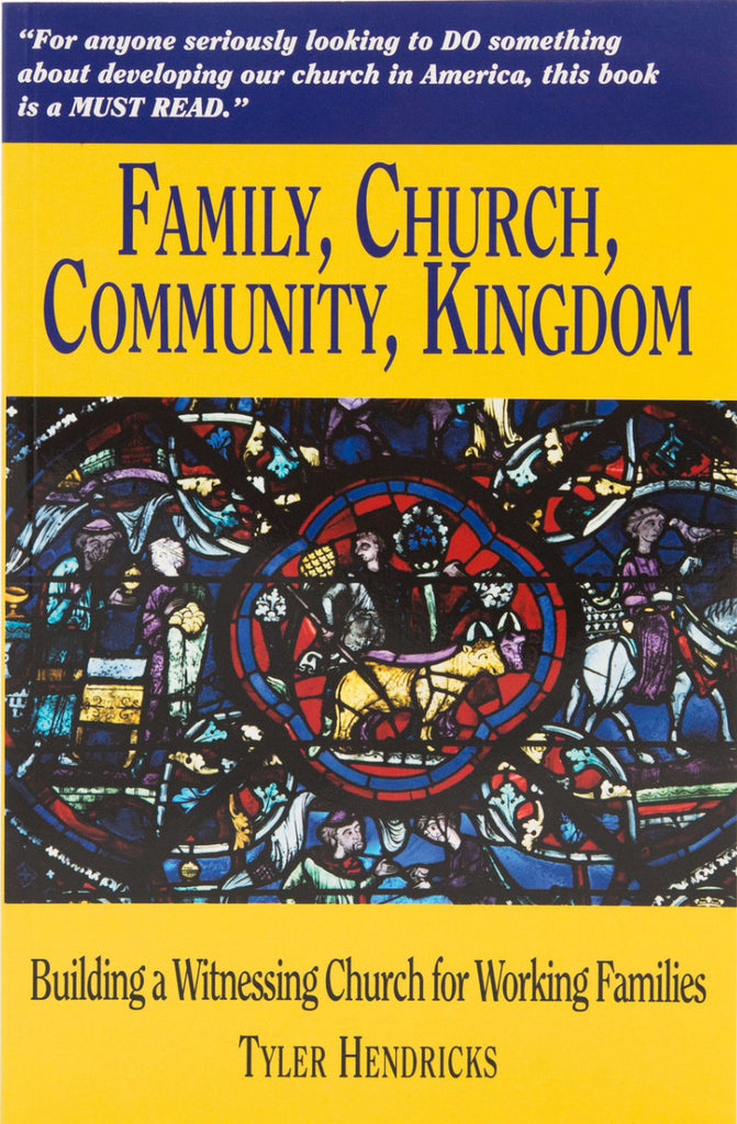 Family, Church, Community, Kingdom
