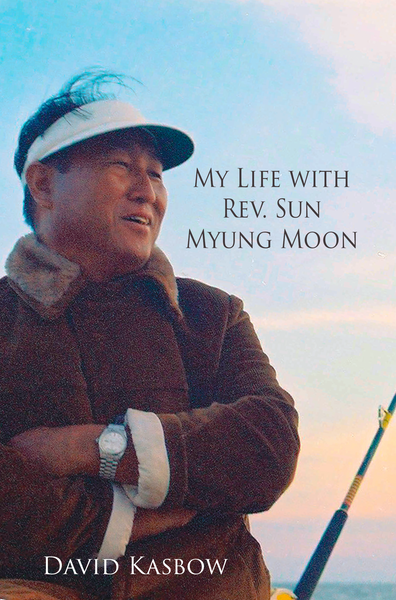 My Life With Rev. Sun Myung Moon