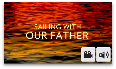 Congregational: Sailing With Our Father
